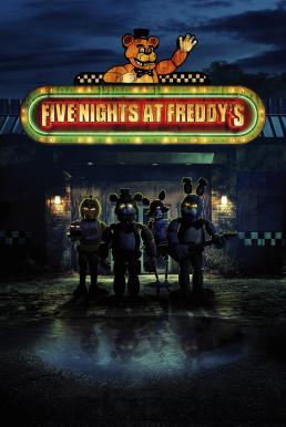 Five Nights at Freddy's 5 คืนสยองที่ร้านเฟรดดี้ (2023)